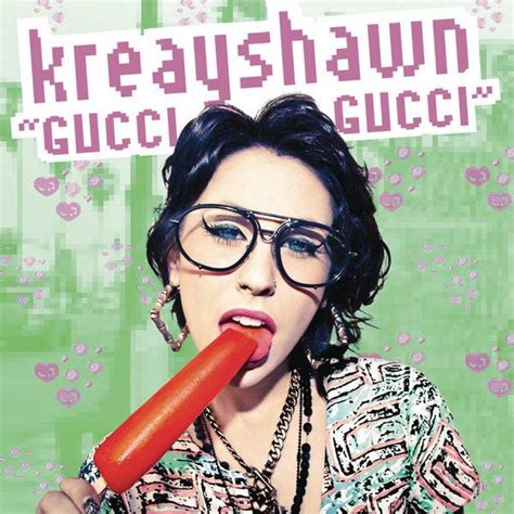 gucci gucci video|Kreayshawn .